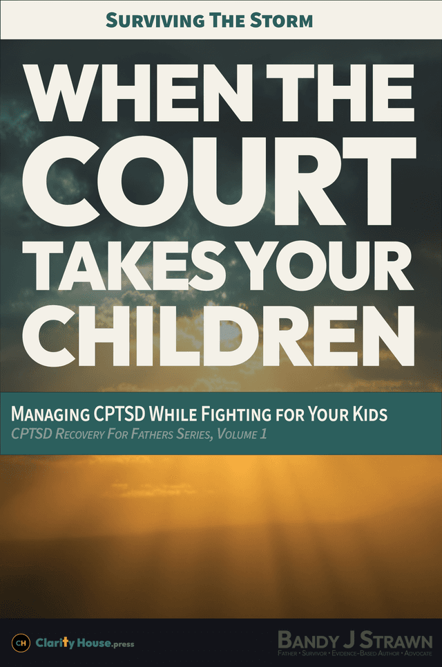 Surviving the Storm: When the Court Takes Your Children cover