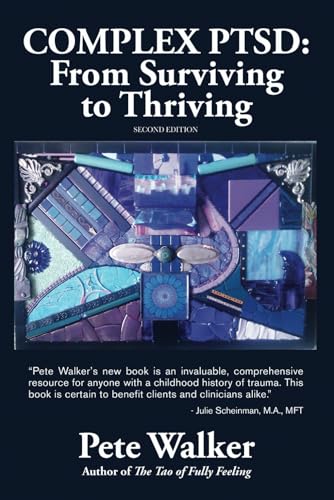 Complex PTSD: From Surviving to Thriving book cover